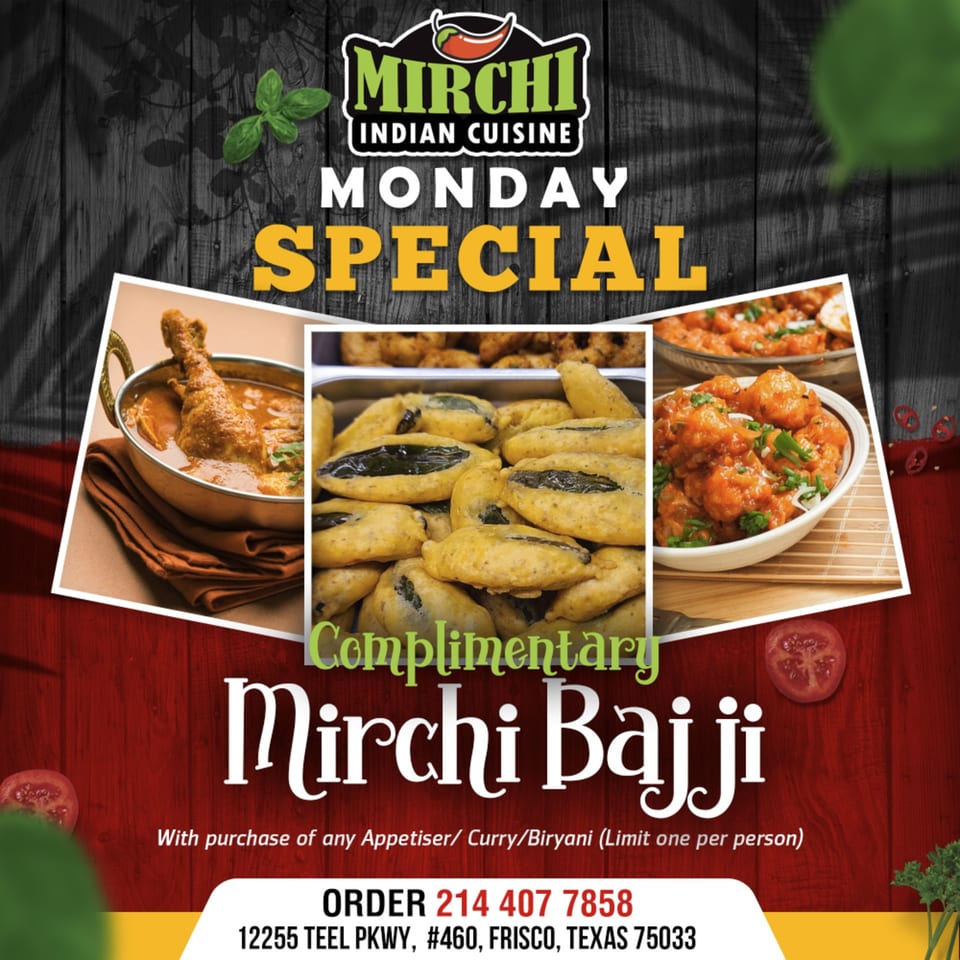 Mirchi Indian Cuisine's Monday Special advertisement featuring chicken curry, Mirchi Bajji, and chili chicken.