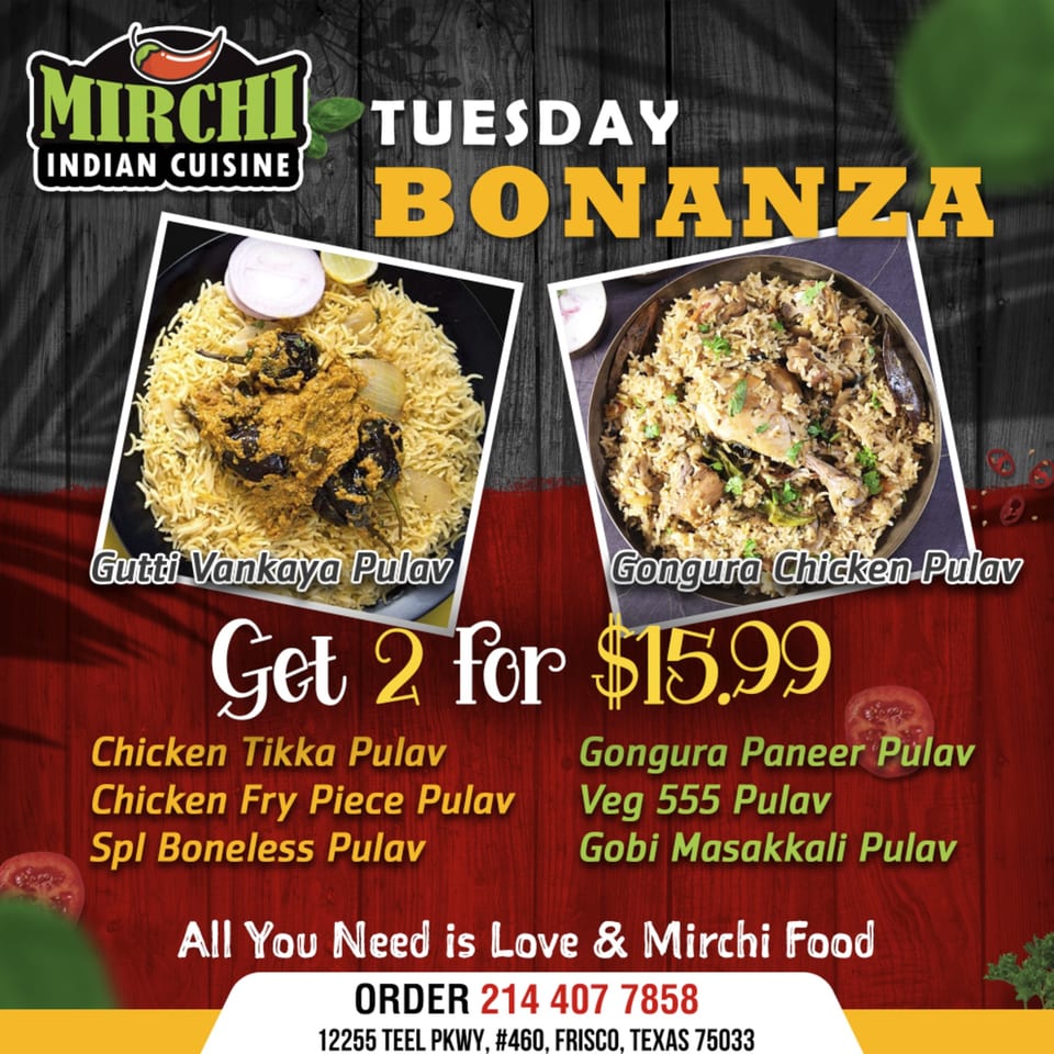 Mirchi Indian Cuisine's Tuesday Bonanza ad featuring Gutti Vankaya Pulav and Gongura Chicken Pulav.