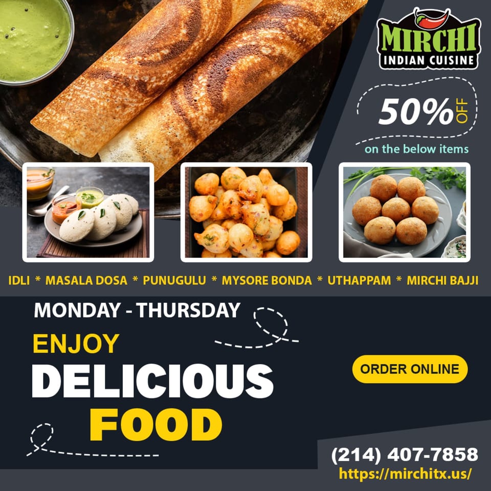 Mirchi Indian Cuisine ad featuring dosa, idli, punugulu, and mirchi bajji with a 50% off offer.